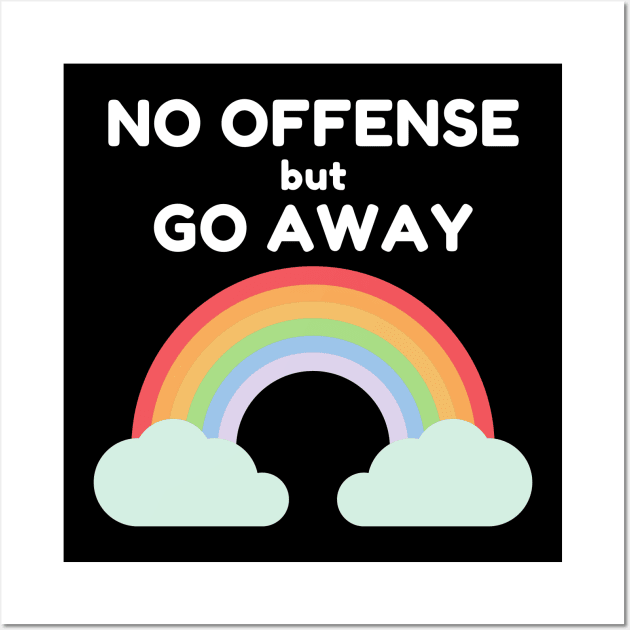 No Offense but Go Away Wall Art by FunnyStylesShop